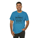 Craftoholic, but on the road to Recovery Unisex Crew Cotton Blend Shirt