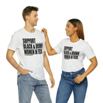 Support Black & Brown Women in Tech Statement Sassy Short Sleeve Tee