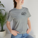 Just Sage IT T-Shirt