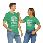 If You are Threatened by The Uprising TikTok Inspired Unisex Short Sleeve Tee