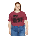 Support Black & Brown Women in Tech Statement Sassy Short Sleeve Tee