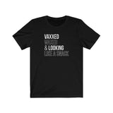 Vaxxed, Waxed and Looking like a snack Unisex Short Sleeve Tee