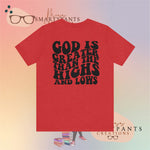 God is Greater than any Highs and Lows Unisex Crew Cotton Blend Shirt