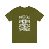 If You are Threatened by The Uprising TikTok Inspired Unisex Short Sleeve Tee
