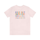 Girls Just Wanna Have Fundamental Human Rights Short Sleeve Tee