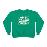 I am my Ancestors Wildest Dreams Unisex EcoSmart® Crewneck Sweatshirt