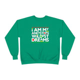 I am my Ancestors Wildest Dreams Unisex EcoSmart® Crewneck Sweatshirt