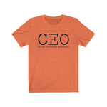 CEO is my favorite position T-Shirt
