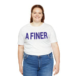 A FINER Woman  #J16 Short Sleeve Tee