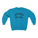 Retired Hot Girl  Shirt  Unisex Sweatshirt