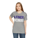 A FINER Woman  #J16 Short Sleeve Tee