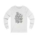 She is Clothed in Strength and Dignity Long Sleeve Shirt