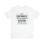 Craftoholic, but on the road to Recovery Unisex Crew Cotton Blend Shirt