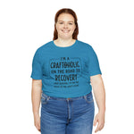 Craftoholic, but on the road to Recovery Unisex Crew Cotton Blend Shirt