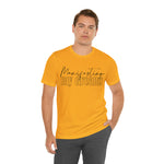 Manifesting My Dreams Short Sleeve Tee