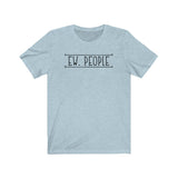 Ew People! UnisexShort Sleeve Tee