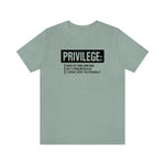 Privilege definition Short Sleeve Tee