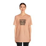 My Attitude is Kinda Savage but My Heart T-Shirt