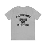 Black Girl Magic Shirt