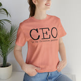 CEO is my favorite position T-Shirt