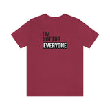 I'm not for everyone Unisex Short Sleeve Tee