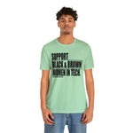 Support Black & Brown Women in Tech Statement Sassy Short Sleeve Tee