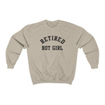 Retired Hot Girl  Shirt  Unisex Sweatshirt