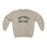 Retired Hot Girl  Shirt  Unisex Sweatshirt