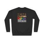 Human Beings: Care Label Unisex Crew Sweatshirt