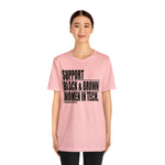 Support Black & Brown Women in Tech Statement Sassy Short Sleeve Tee