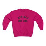 Retired Hot Girl  Shirt  Unisex Sweatshirt