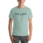 Focus & Grind Short-Sleeve Unisex T-Shirt