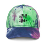 Let Me Perfectly Queer Unisex Tie dye hat #Pride365