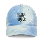 Let Me Perfectly Queer Unisex Tie dye hat #Pride365